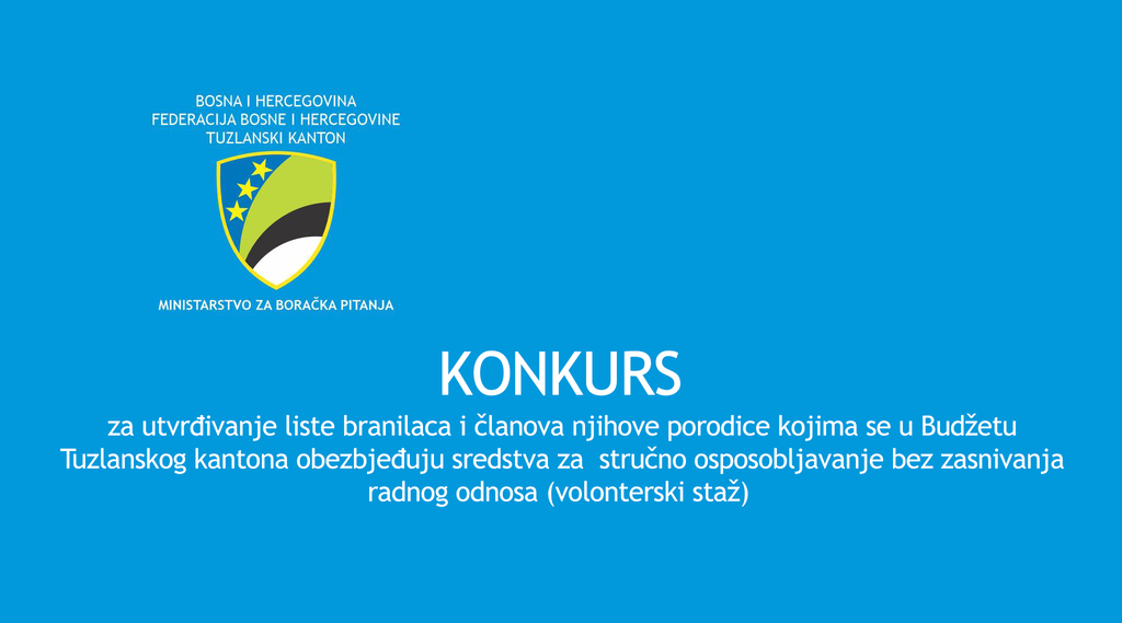 Rezultati konkursa za utvrđivanje liste branilaca i članova njihove porodice kojima se u Budžetu TK-a obezbjeđuju sredstva za  stručno osposobljavanje bez zasnivanja radnog odnosa (volon...